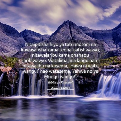 Picture 05 - Zekaria 13:9 SWHULB - Nitaipitisha hiyo ya tatu motoni na kuwasafisha - Bible Verse Picture