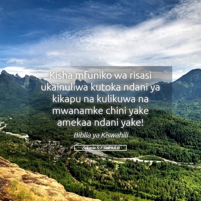 Picture 05 - Zekaria 5:7 SWHULB - Kisha mfuniko wa risasi ukainuliwa kutoka ndani - Bible Verse Picture