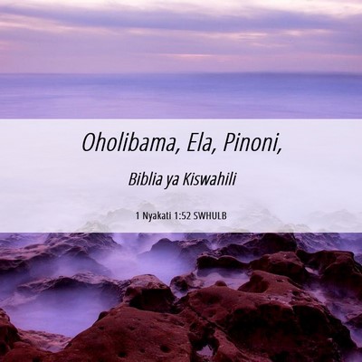 Picture 06 - 1 Nyakati 1:52 SWHULB - Oholibama, Ela, - Bible Verse Picture