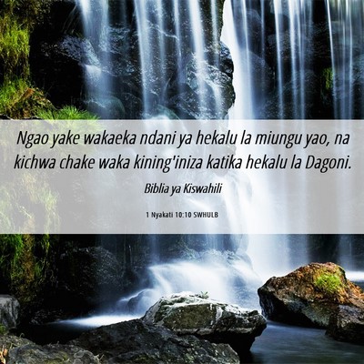 Picture 06 - 1 Nyakati 10:10 SWHULB - Ngao yake wakaeka ndani ya hekalu la miungu yao, - Bible Verse Picture