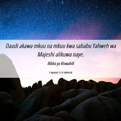 Picture 06 - 1 Nyakati 11:9 SWHULB - Daudi akawa mkuu na mkuu kwa sababu Yahweh wa - Bible Verse Picture