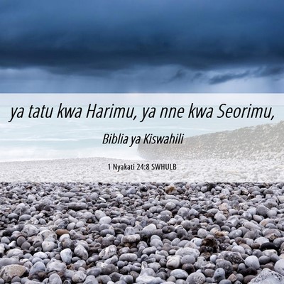 Picture 06 - 1 Nyakati 24:8 SWHULB - ya tatu kwa Harimu, ya nne kwa - Bible Verse Picture