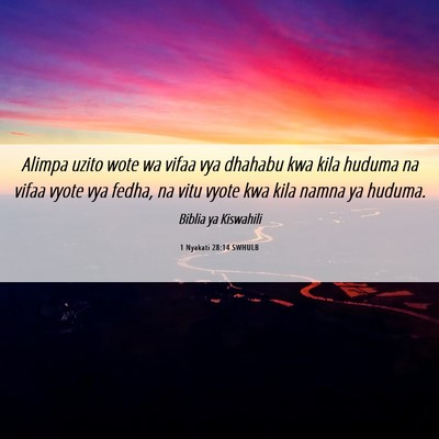 Picture 06 - 1 Nyakati 28:14 SWHULB - Alimpa uzito wote wa vifaa vya dhahabu kwa kila - Bible Verse Picture