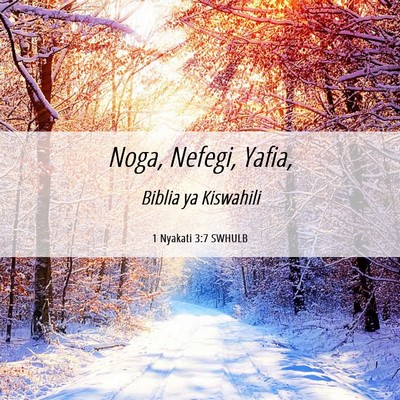 Picture 06 - 1 Nyakati 3:7 SWHULB - Noga, Nefegi, - Bible Verse Picture