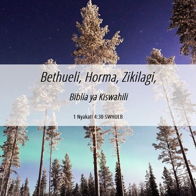 Picture 06 - 1 Nyakati 4:30 SWHULB - Bethueli, Horma, - Bible Verse Picture