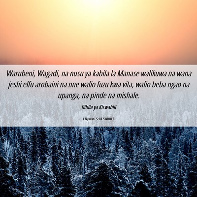 Picture 06 - 1 Nyakati 5:18 SWHULB - Warubeni, Wagadi, na nusu ya kabila la Manase - Bible Verse Picture