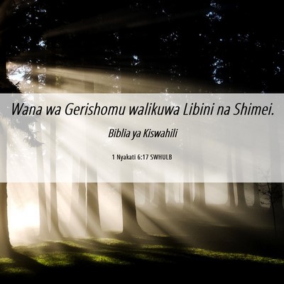Picture 06 - 1 Nyakati 6:17 SWHULB - Wana wa Gerishomu walikuwa Libini na - Bible Verse Picture