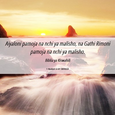 Picture 06 - 1 Nyakati 6:69 SWHULB - Aiyaloni pamoja na nchi ya malisho, na Gathi - Bible Verse Picture