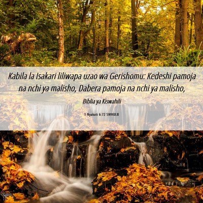 Picture 06 - 1 Nyakati 6:72 SWHULB - Kabila la Isakari liliwapa uzao wa Gerishomu: - Bible Verse Picture