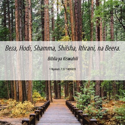 Picture 06 - 1 Nyakati 7:37 SWHULB - Beza, Hodi, Shamma, Shilsha, Ithrani, na - Bible Verse Picture