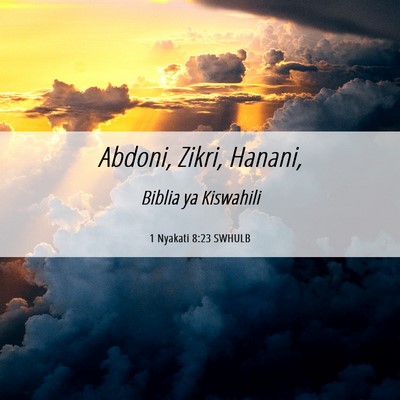 Picture 06 - 1 Nyakati 8:23 SWHULB - Abdoni, Zikri, - Bible Verse Picture