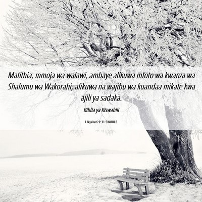 Picture 06 - 1 Nyakati 9:31 SWHULB - Matithia, mmoja wa walawi, ambaye alikuwa mtoto - Bible Verse Picture