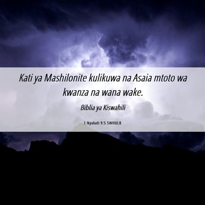 Picture 06 - 1 Nyakati 9:5 SWHULB - Kati ya Mashilonite kulikuwa na Asaia mtoto wa - Bible Verse Picture