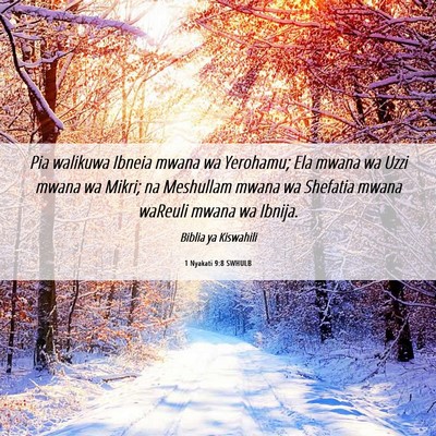 Picture 06 - 1 Nyakati 9:8 SWHULB - Pia walikuwa Ibneia mwana wa Yerohamu; Ela mwana - Bible Verse Picture