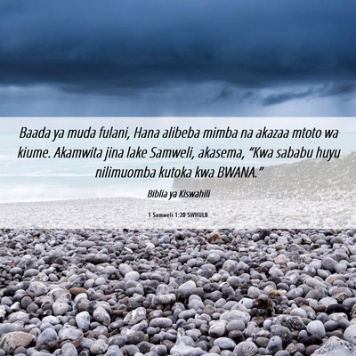 Picture 06 - 1 Samweli 1:20 SWHULB - Baada ya muda fulani, Hana alibeba mimba na - Bible Verse Picture