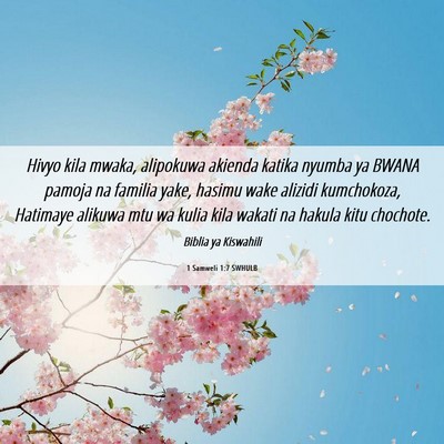 Picture 06 - 1 Samweli 1:7 SWHULB - Hivyo kila mwaka, alipokuwa akienda katika nyumba - Bible Verse Picture