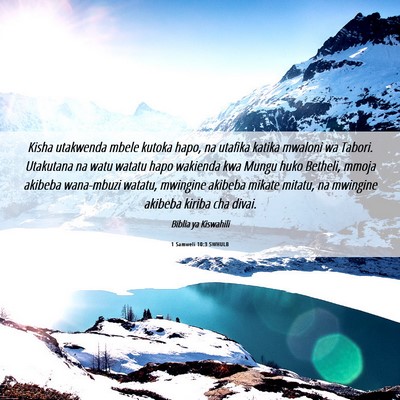 Picture 06 - 1 Samweli 10:3 SWHULB - Kisha utakwenda mbele kutoka hapo, na utafika - Bible Verse Picture