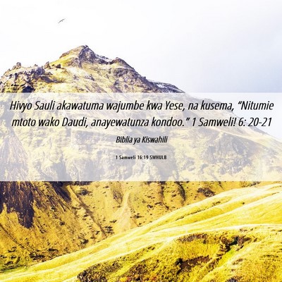 Picture 06 - 1 Samweli 16:19 SWHULB - Hivyo Sauli akawatuma wajumbe kwa Yese, na - Bible Verse Picture