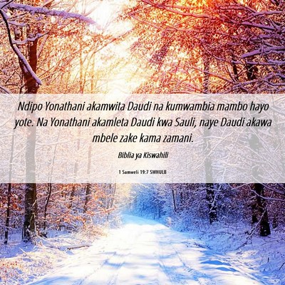 Picture 06 - 1 Samweli 19:7 SWHULB - Ndipo Yonathani akamwita Daudi na kumwambia mambo - Bible Verse Picture