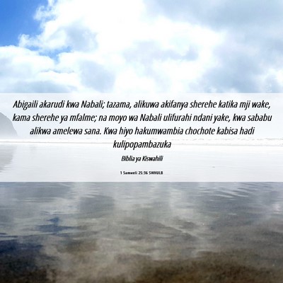 Picture 06 - 1 Samweli 25:36 SWHULB - Abigaili akarudi kwa Nabali; tazama, alikuwa - Bible Verse Picture