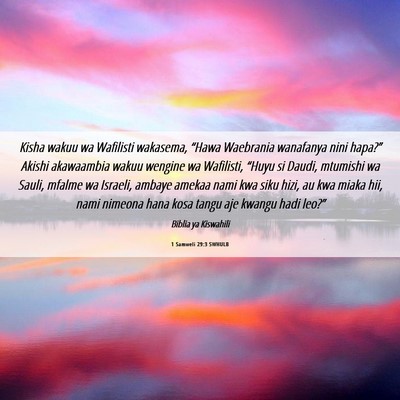 Picture 06 - 1 Samweli 29:3 SWHULB - Kisha wakuu wa Wafilisti wakasema, “Hawa - Bible Verse Picture