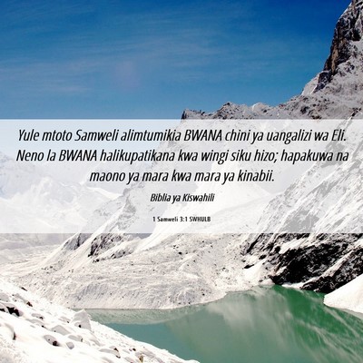 Picture 06 - 1 Samweli 3:1 SWHULB - Yule mtoto Samweli alimtumikia BWANA chini ya - Bible Verse Picture