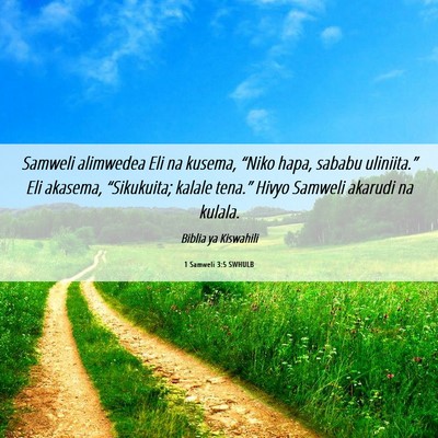 Picture 06 - 1 Samweli 3:5 SWHULB - Samweli alimwedea Eli na kusema, “Niko hapa, - Bible Verse Picture