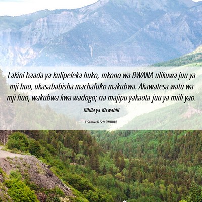 Picture 06 - 1 Samweli 5:9 SWHULB - Lakini baada ya kulipeleka huko, mkono wa BWANA - Bible Verse Picture