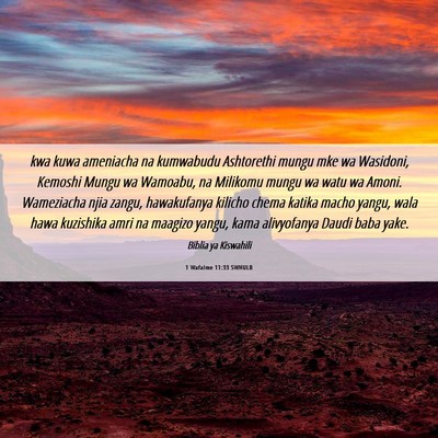Picture 06 - 1 Wafalme 11:33 SWHULB - kwa kuwa ameniacha na kumwabudu Ashtorethi mungu - Bible Verse Picture