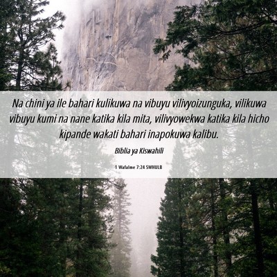 Picture 06 - 1 Wafalme 7:24 SWHULB - Na chini ya ile bahari kulikuwa na vibuyu - Bible Verse Picture