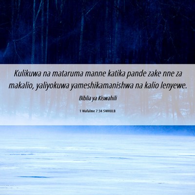Picture 06 - 1 Wafalme 7:34 SWHULB - Kulikuwa na mataruma manne katika pande zake nne - Bible Verse Picture