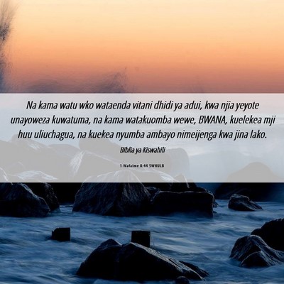 Picture 06 - 1 Wafalme 8:44 SWHULB - Na kama watu wko wataenda vitani dhidi ya adui, - Bible Verse Picture