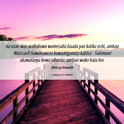 Picture 06 - 1 Wafalme 9:21 SWHULB - na uzao wao waliokuwa wamesalia baada yao katika - Bible Verse Picture