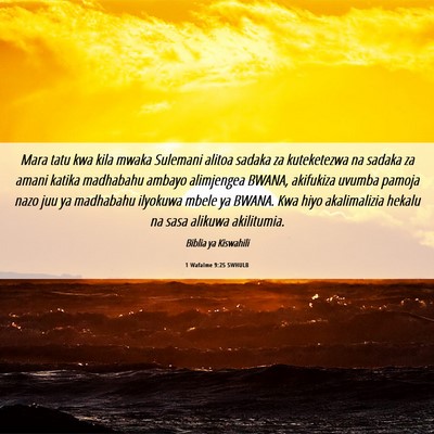 Picture 06 - 1 Wafalme 9:25 SWHULB - Mara tatu kwa kila mwaka Sulemani alitoa sadaka - Bible Verse Picture
