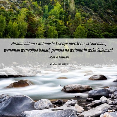 Picture 06 - 1 Wafalme 9:27 SWHULB - Hiramu alituma watumishi kwenye merikebu ya - Bible Verse Picture