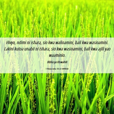 Picture 06 - 1 Wakorintho 14:22 SWHULB - Hivyo, ndimi ni ishara, sio kwa walioamini, bali - Bible Verse Picture