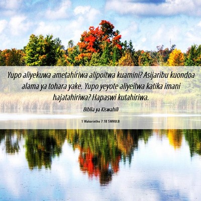 Picture 06 - 1 Wakorintho 7:18 SWHULB - Yupo aliyekuwa ametahiriwa alipoitwa kuamini? - Bible Verse Picture