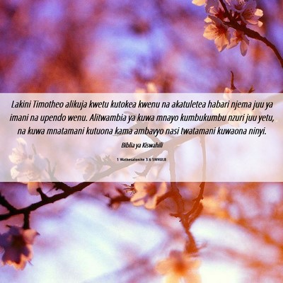 Picture 06 - 1 Wathesalonike 3:6 SWHULB - Lakini Timotheo alikuja kwetu kutokea kwenu na - Bible Verse Picture