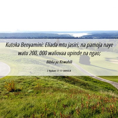 Picture 06 - 2 Nyakati 17:17 SWHULB - Kutoka Benyamini: Eliada mtu jasiri, na pamoja - Bible Verse Picture
