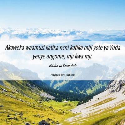 Picture 06 - 2 Nyakati 19:5 SWHULB - Akaweka waamuzi katika nchi katika miji yote ya - Bible Verse Picture