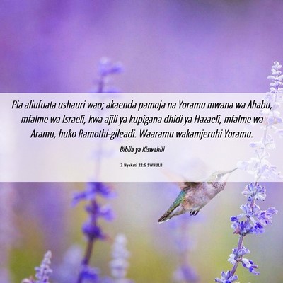 Picture 06 - 2 Nyakati 22:5 SWHULB - Pia aliufuata ushauri wao; akaenda pamoja na - Bible Verse Picture