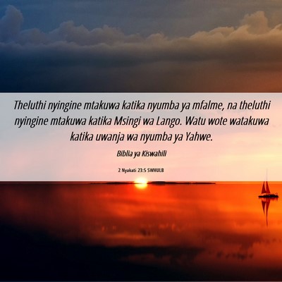 Picture 06 - 2 Nyakati 23:5 SWHULB - Theluthi nyingine mtakuwa katika nyumba ya - Bible Verse Picture