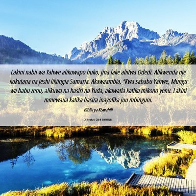 Picture 06 - 2 Nyakati 28:9 SWHULB - Lakini nabii wa Yahwe alikuwapo huko, jina lake - Bible Verse Picture
