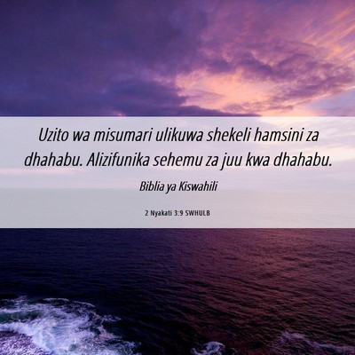 Picture 06 - 2 Nyakati 3:9 SWHULB - Uzito wa misumari ulikuwa shekeli hamsini za - Bible Verse Picture