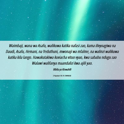Picture 06 - 2 Nyakati 35:15 SWHULB - Waimbaji, wana wa Asafu, walikuwa katika nafasi - Bible Verse Picture
