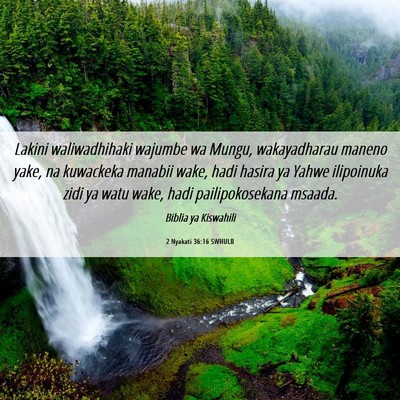 Picture 06 - 2 Nyakati 36:16 SWHULB - Lakini waliwadhihaki wajumbe wa Mungu, - Bible Verse Picture