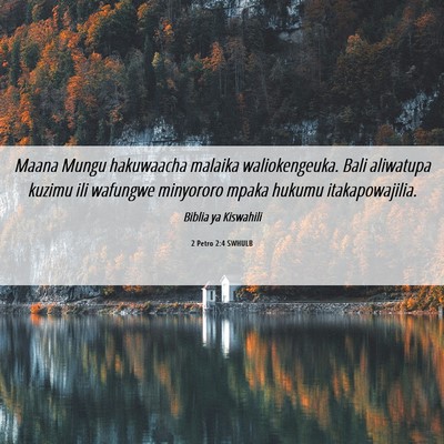 Picture 06 - 2 Petro 2:4 SWHULB - Maana Mungu hakuwaacha malaika waliokengeuka. - Bible Verse Picture