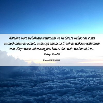 Picture 06 - 2 Samweli 10:19 SWHULB - Wafalme wote waliokuwa watumishi wa Hadareza - Bible Verse Picture