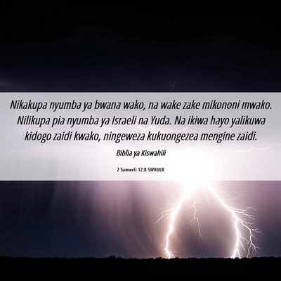 Picture 06 - 2 Samweli 12:8 SWHULB - Nikakupa nyumba ya bwana wako, na wake zake - Bible Verse Picture