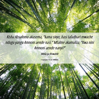 Picture 06 - 2 Samweli 13:26 SWHULB - Kisha Absalomu akasema, “kama sivyo, basi - Bible Verse Picture